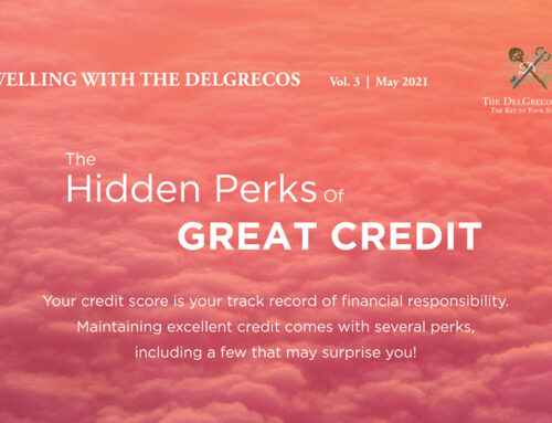 THE HIDDEN PERKS OF GREAT CREDIT