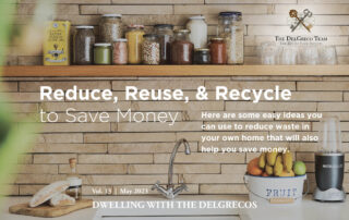 The DelGreco Team Newsletter May 2023 - Reduce, Reuse, & Recycle to Save Money