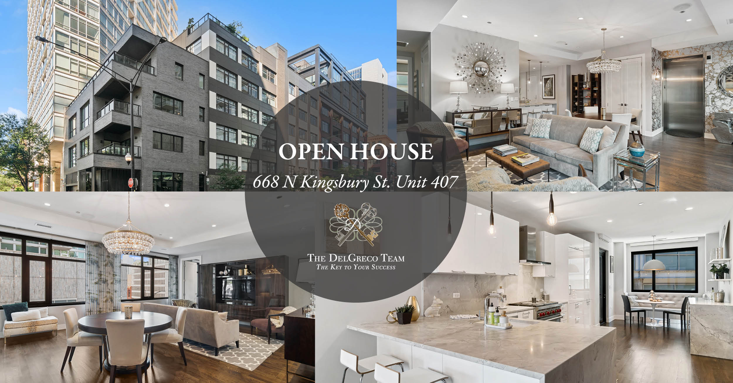 The DelGreco Team Open House - 668 North Kingsbury Street #407, Chicago, IL 60654