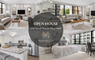 A graphic for an open house at 850 North Dewitt Place Unit 4H is Chicago's Streeterville neighborhood. This home has been listed for sale by The DelGreco Team from Coldwell Banker Realty's Lincoln Park Office.
